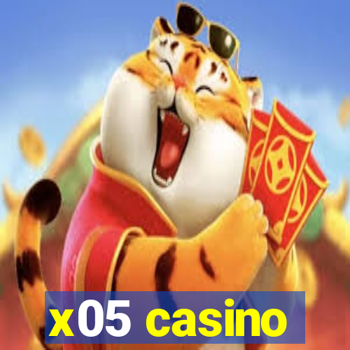 x05 casino